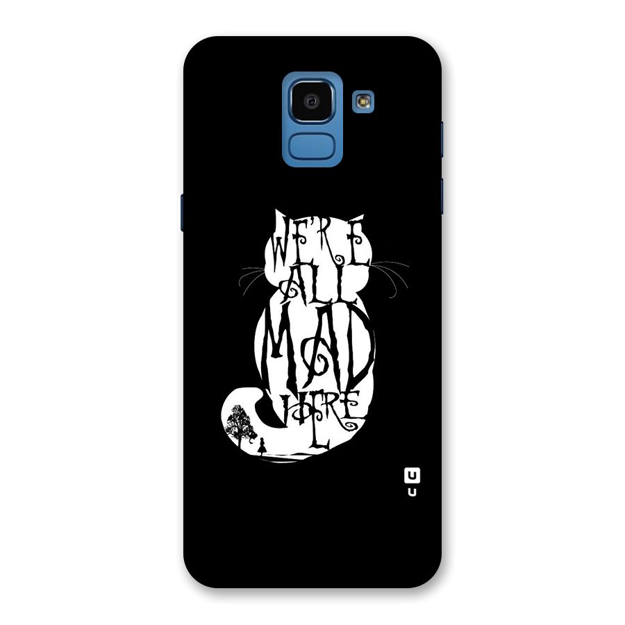 We All Mad Here Back Case for Galaxy On6
