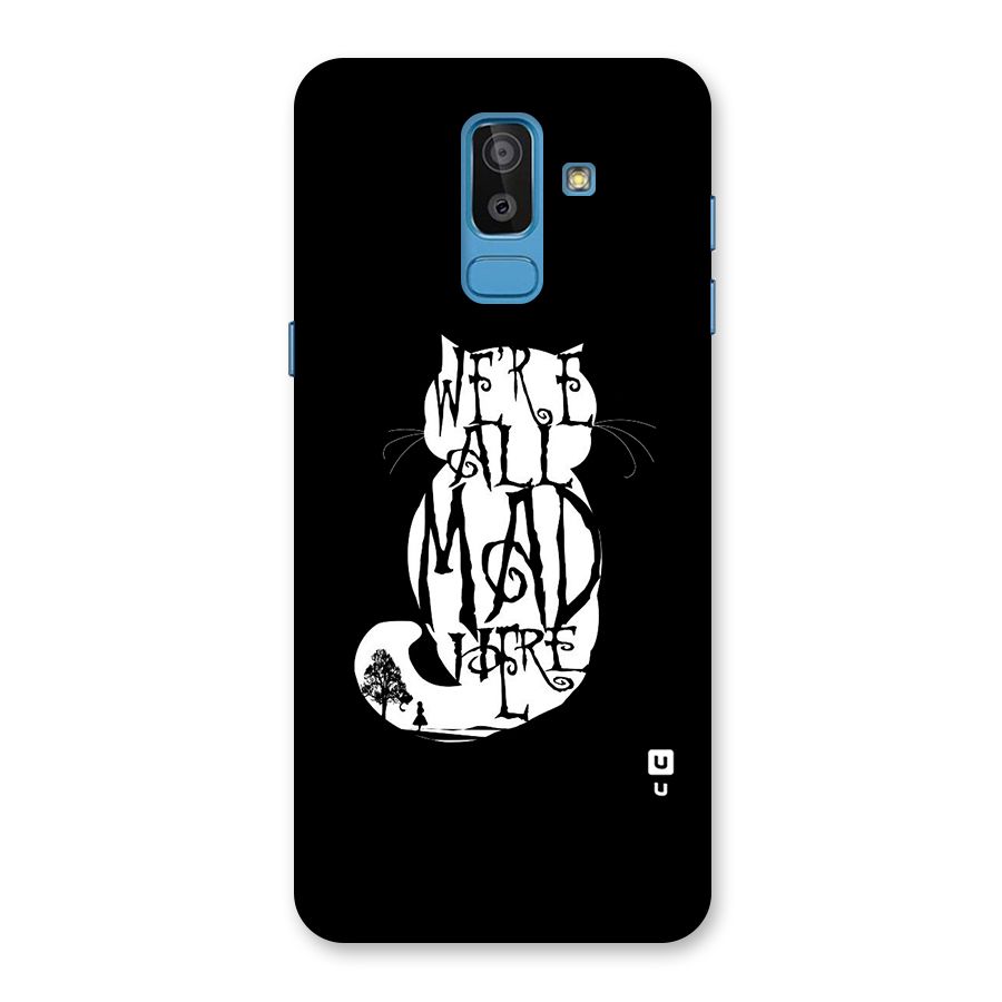 We All Mad Here Back Case for Galaxy On8 (2018)
