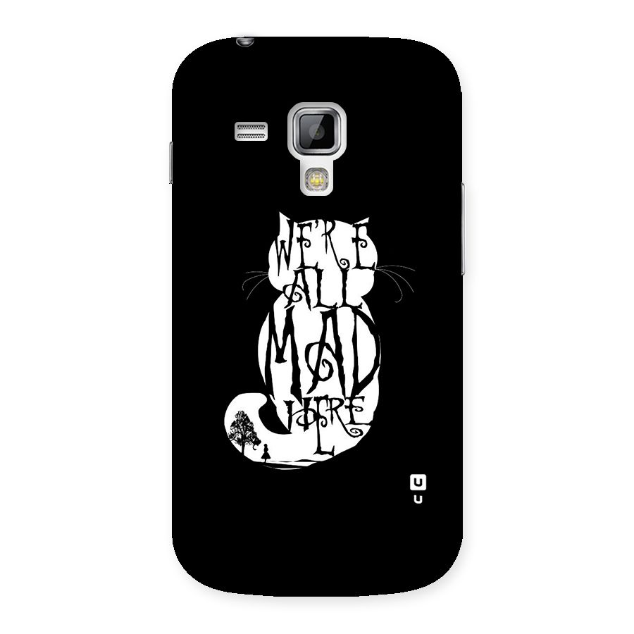 We All Mad Here Back Case for Galaxy S Duos