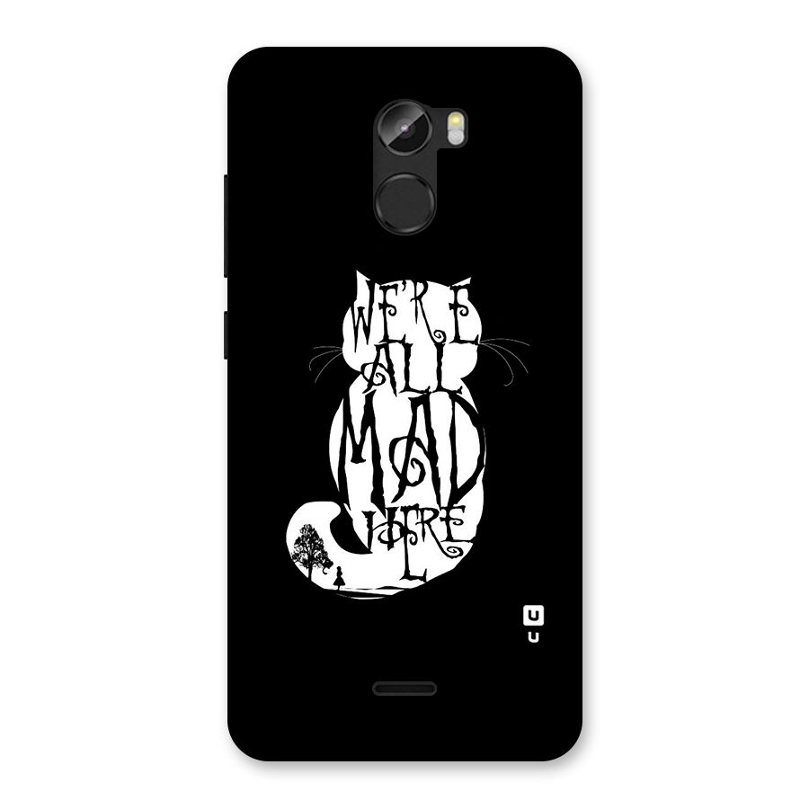 We All Mad Here Back Case for Gionee X1