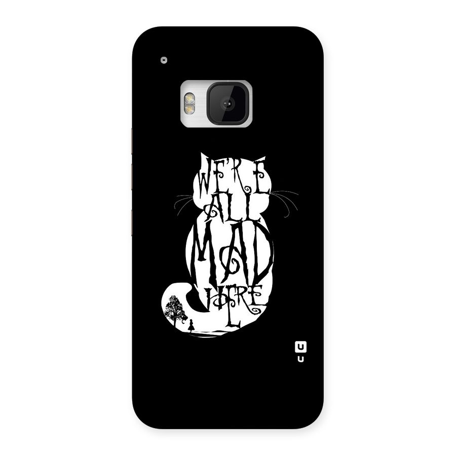 We All Mad Here Back Case for HTC One M9