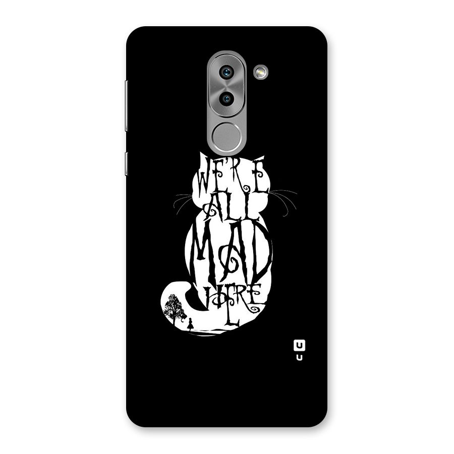 We All Mad Here Back Case for Honor 6X