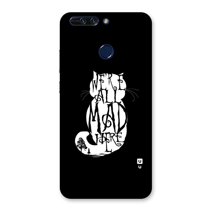 We All Mad Here Back Case for Honor 8 Pro