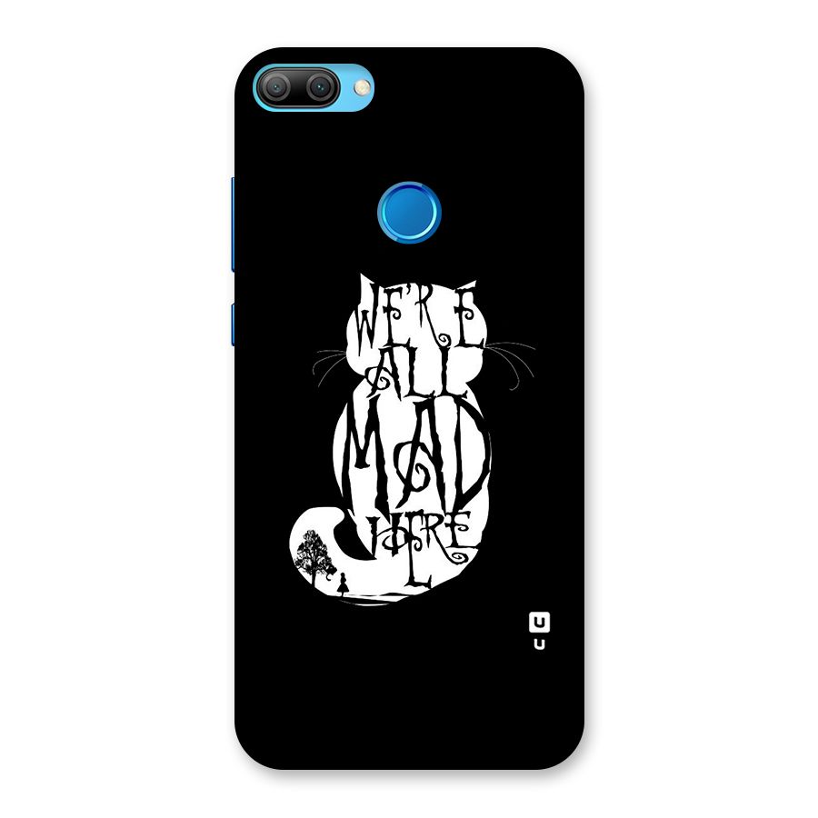 We All Mad Here Back Case for Honor 9N