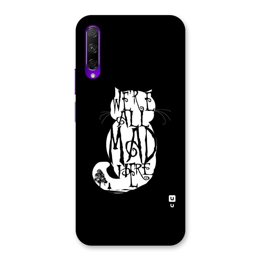 We All Mad Here Back Case for Honor 9X Pro
