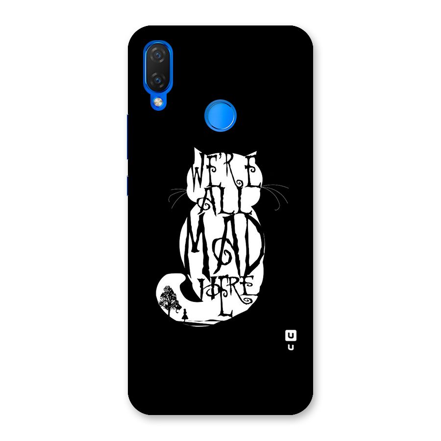 We All Mad Here Back Case for Huawei P Smart+