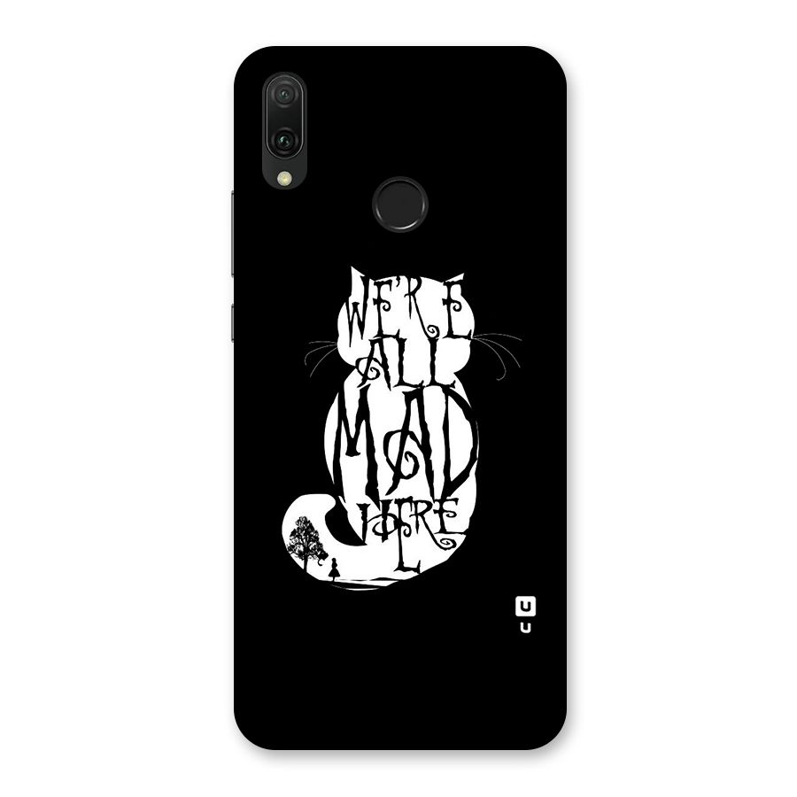 We All Mad Here Back Case for Huawei Y9 (2019)