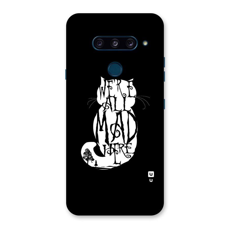 We All Mad Here Back Case for LG  V40 ThinQ