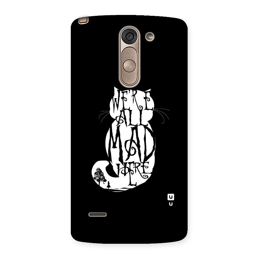 We All Mad Here Back Case for LG G3 Stylus