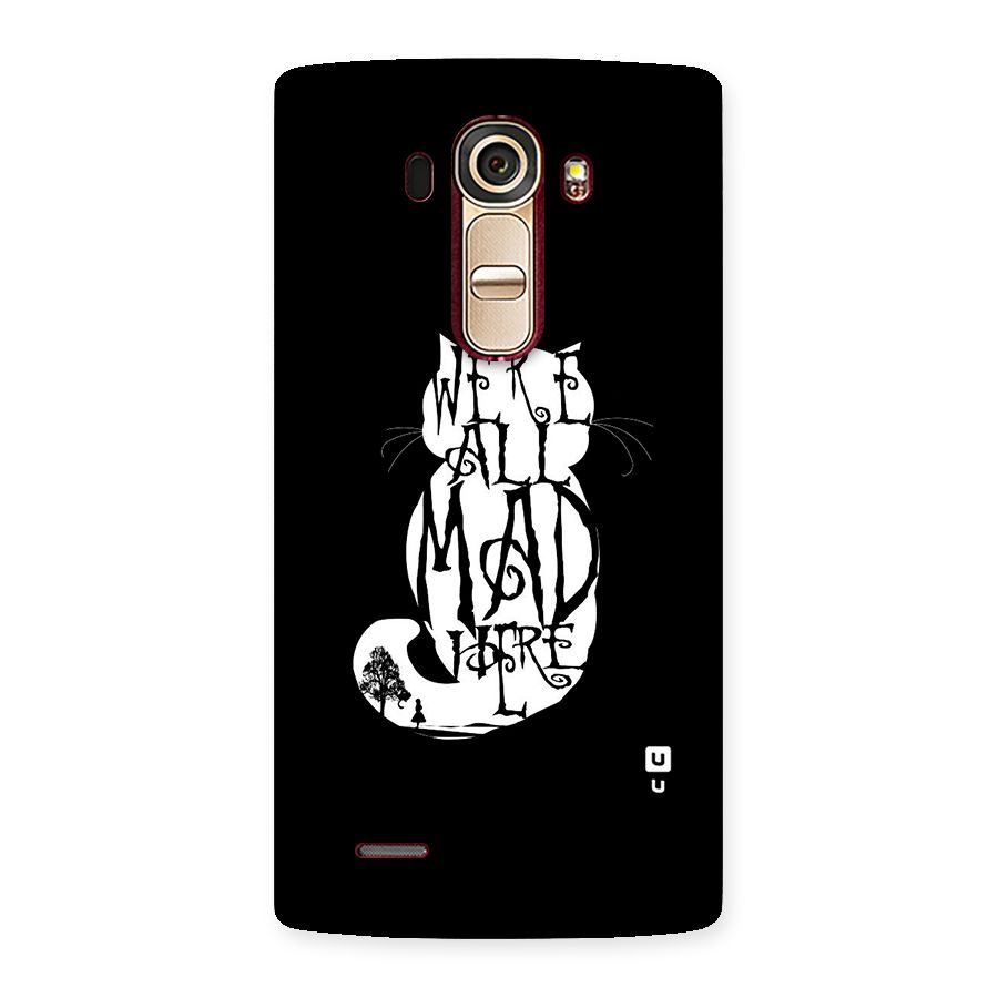 We All Mad Here Back Case for LG G4