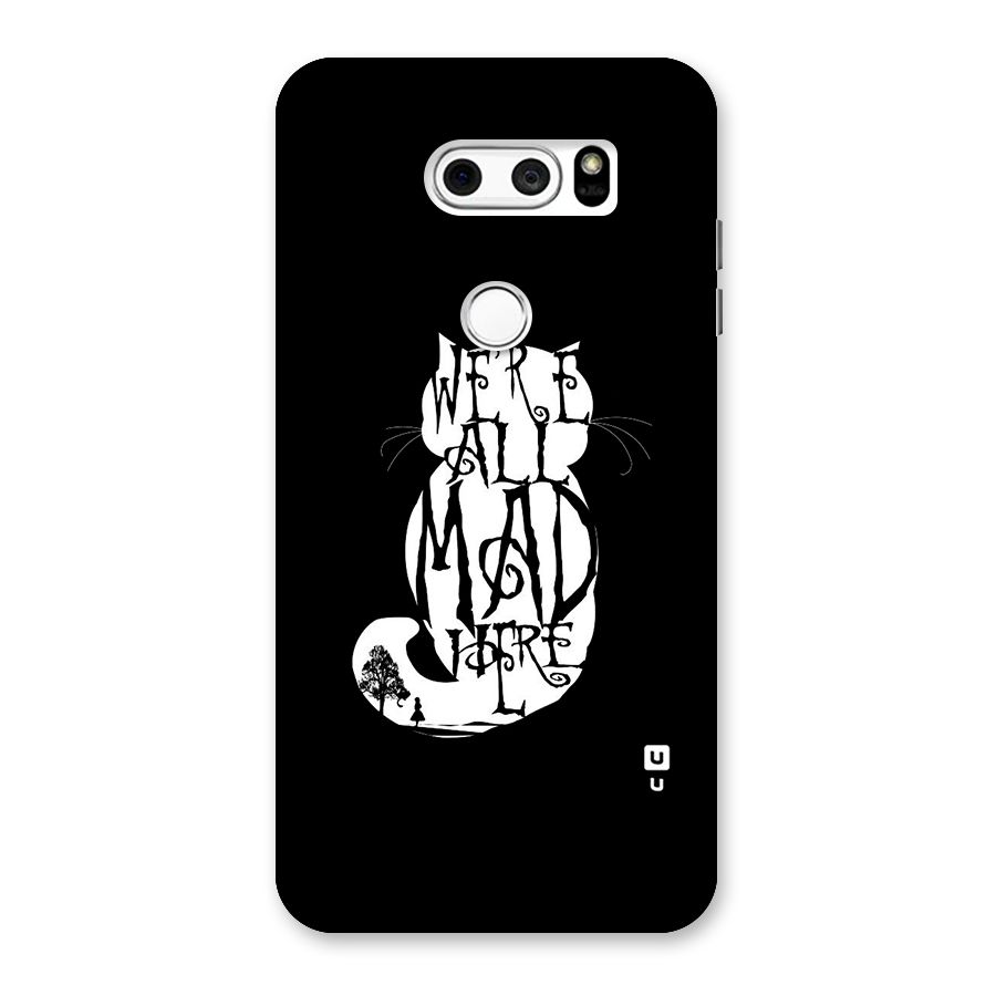 We All Mad Here Back Case for LG V30