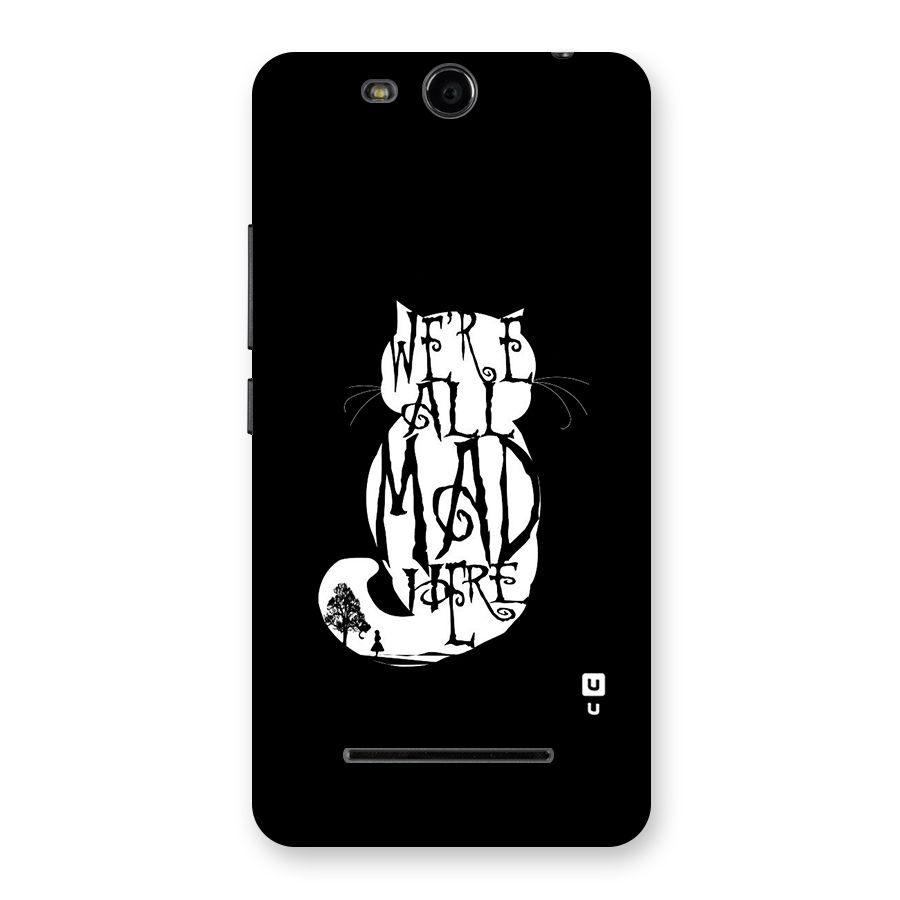 We All Mad Here Back Case for Micromax Canvas Juice 3 Q392