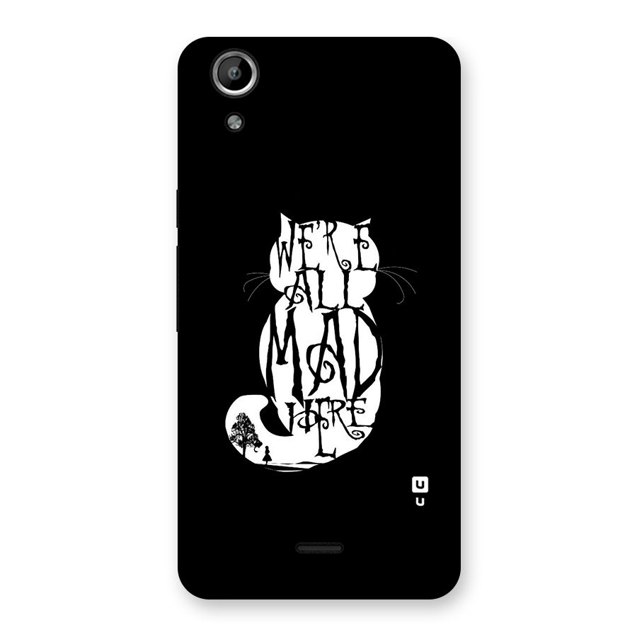 We All Mad Here Back Case for Micromax Canvas Selfie Lens Q345