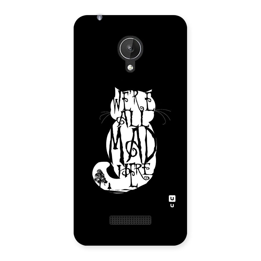 We All Mad Here Back Case for Micromax Canvas Spark Q380