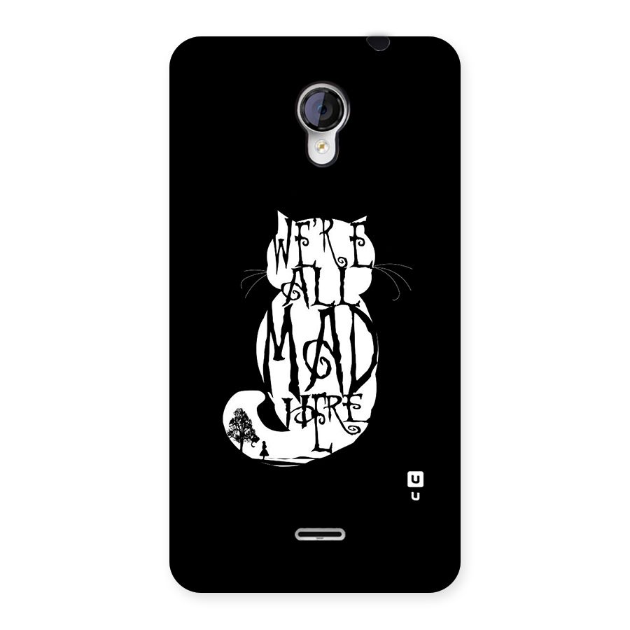 We All Mad Here Back Case for Micromax Unite 2 A106
