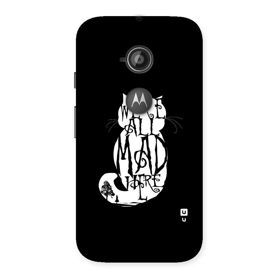 We All Mad Here Back Case for Moto E 2nd Gen