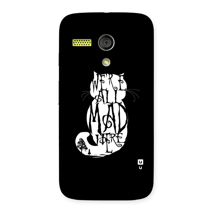 We All Mad Here Back Case for Moto G