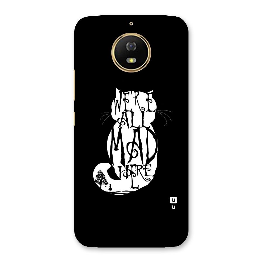 We All Mad Here Back Case for Moto G5s