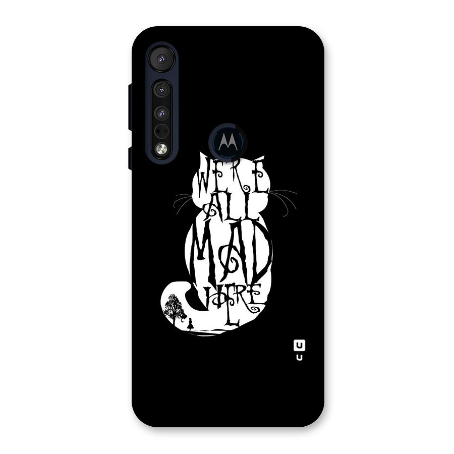 We All Mad Here Back Case for Motorola One Macro
