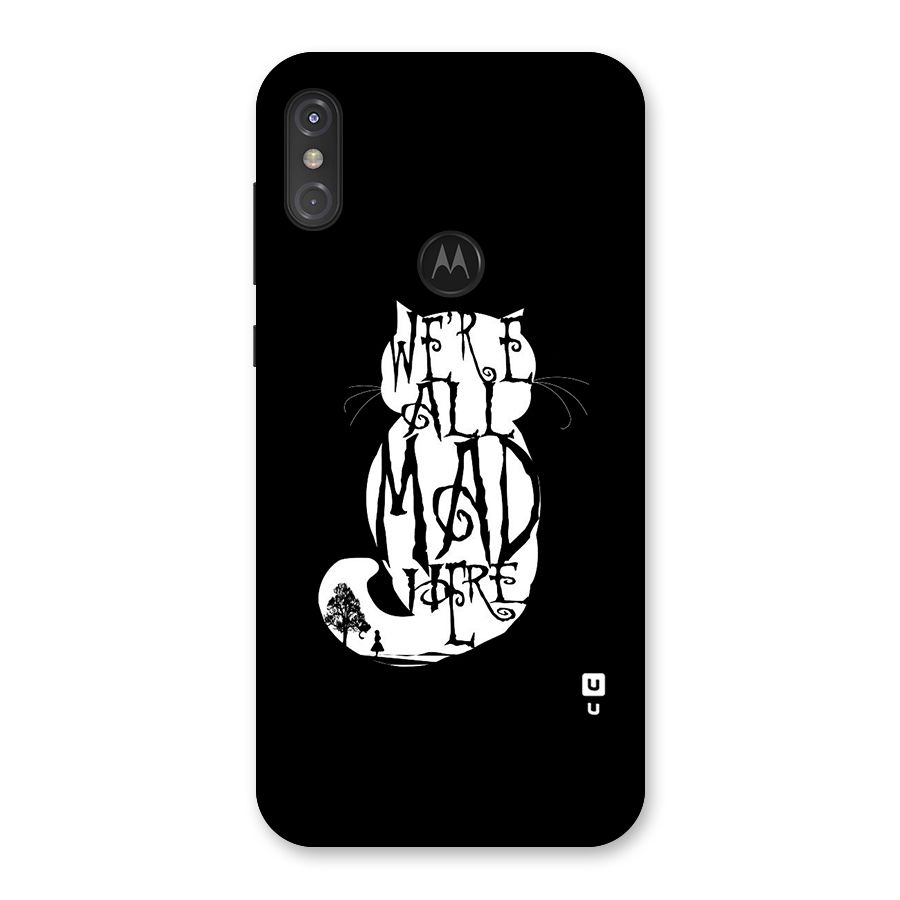 We All Mad Here Back Case for Motorola One Power