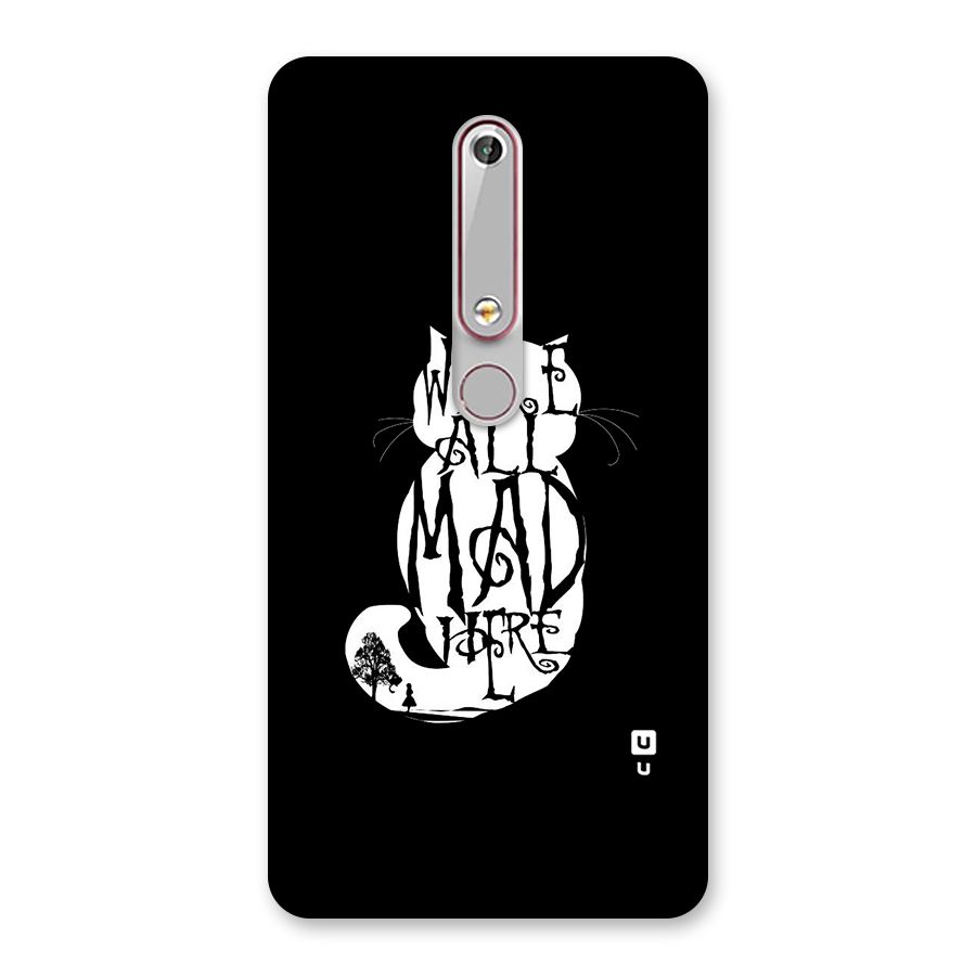We All Mad Here Back Case for Nokia 6.1