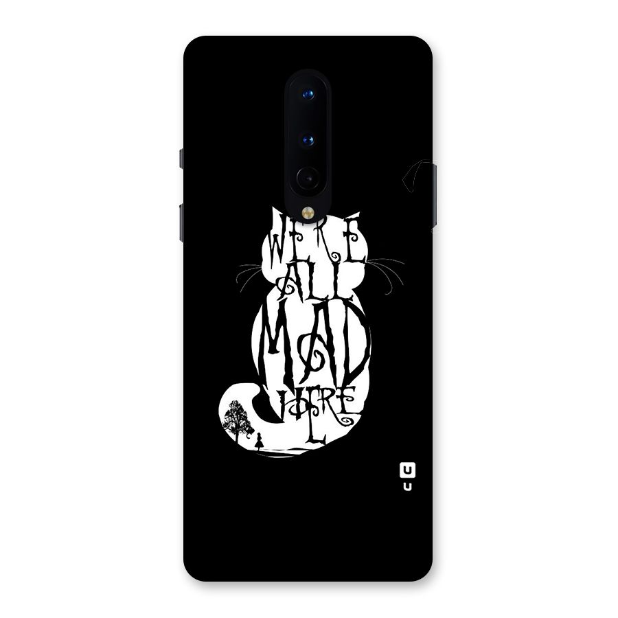 We All Mad Here Back Case for OnePlus 8
