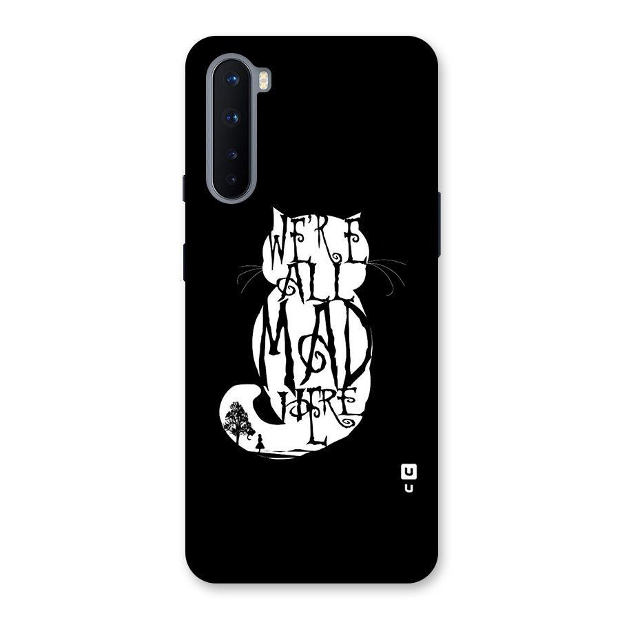 We All Mad Here Back Case for OnePlus Nord