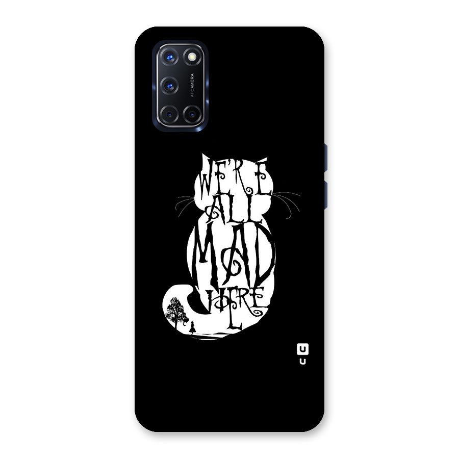 We All Mad Here Back Case for Oppo A52