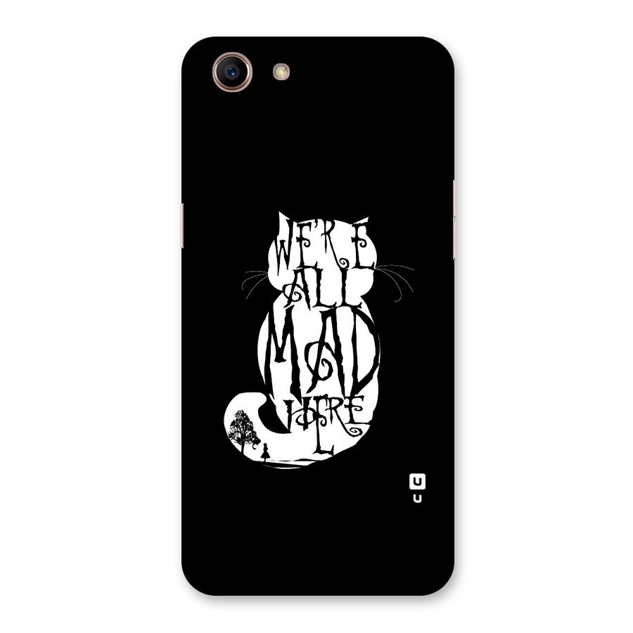 We All Mad Here Back Case for Oppo A83 (2018)