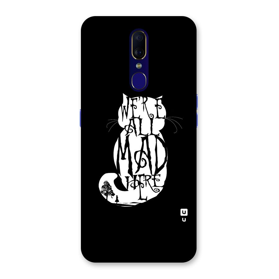 We All Mad Here Back Case for Oppo F11