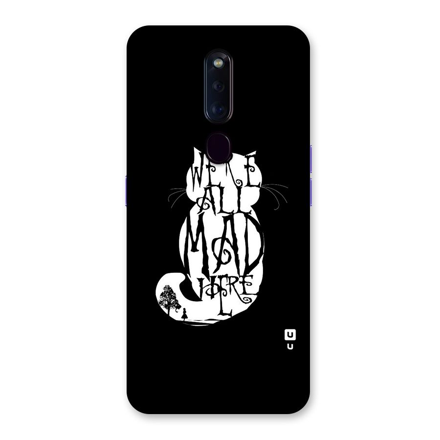 We All Mad Here Back Case for Oppo F11 Pro