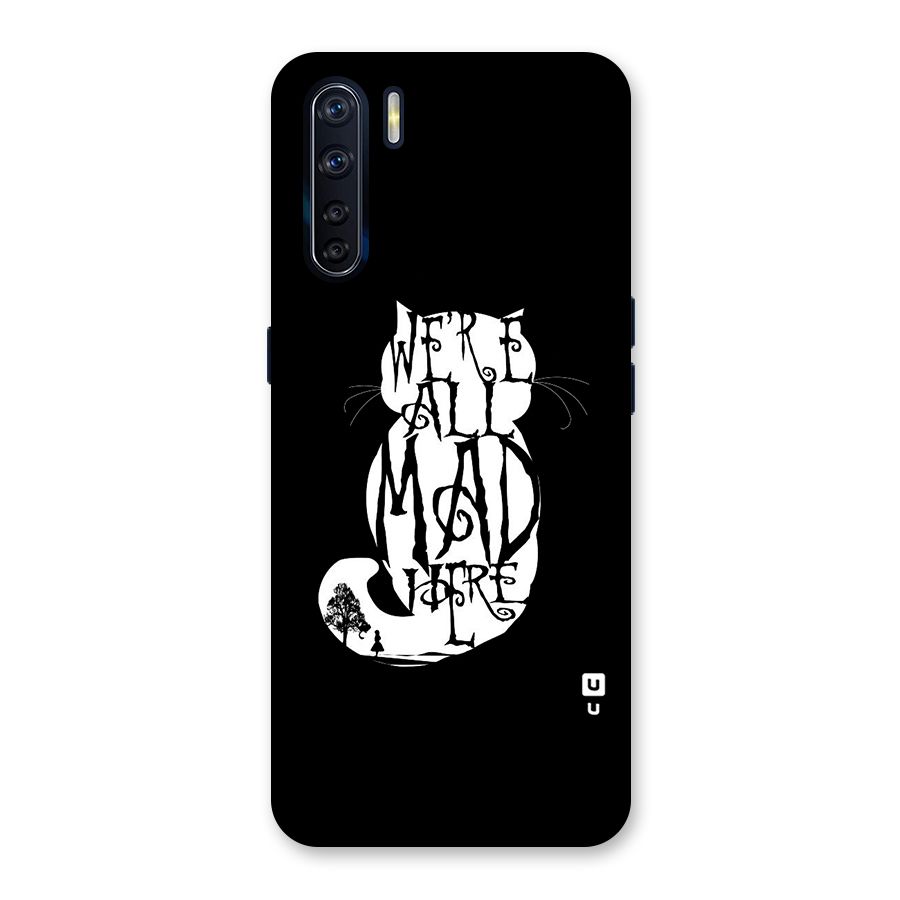 We All Mad Here Back Case for Oppo F15