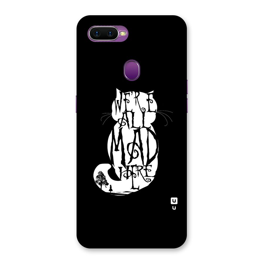 We All Mad Here Back Case for Oppo F9