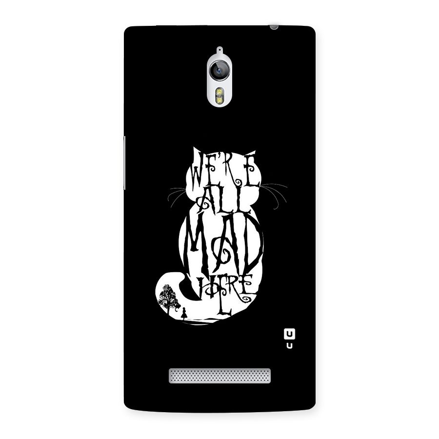 We All Mad Here Back Case for Oppo Find 7
