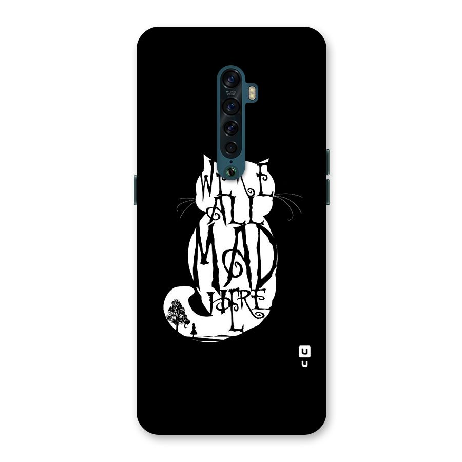 We All Mad Here Back Case for Oppo Reno2