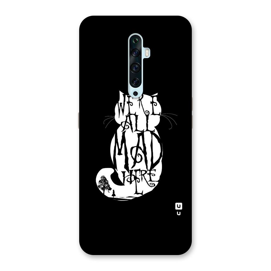 We All Mad Here Back Case for Oppo Reno2 F