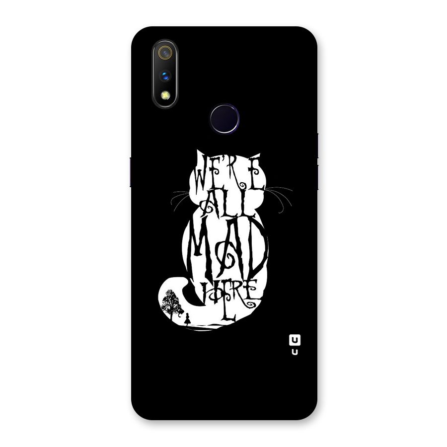 We All Mad Here Back Case for Realme 3 Pro