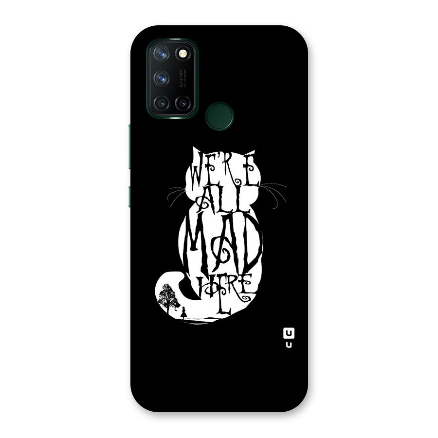 We All Mad Here Back Case for Realme 7i