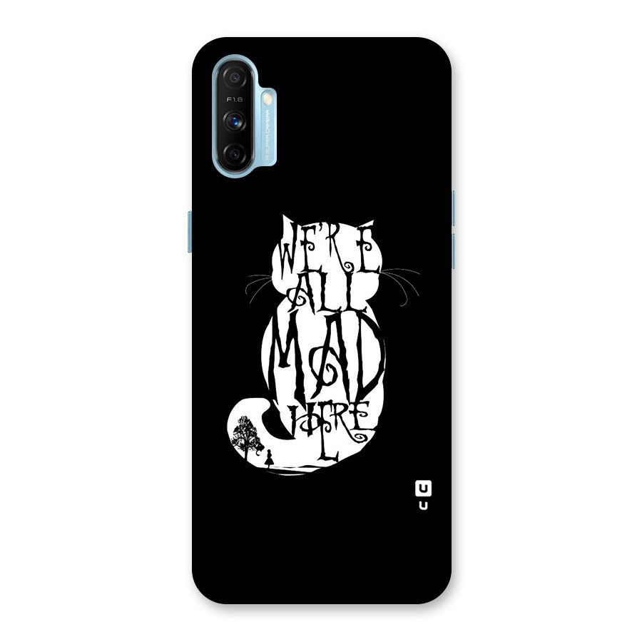 We All Mad Here Back Case for Realme Narzo 20A