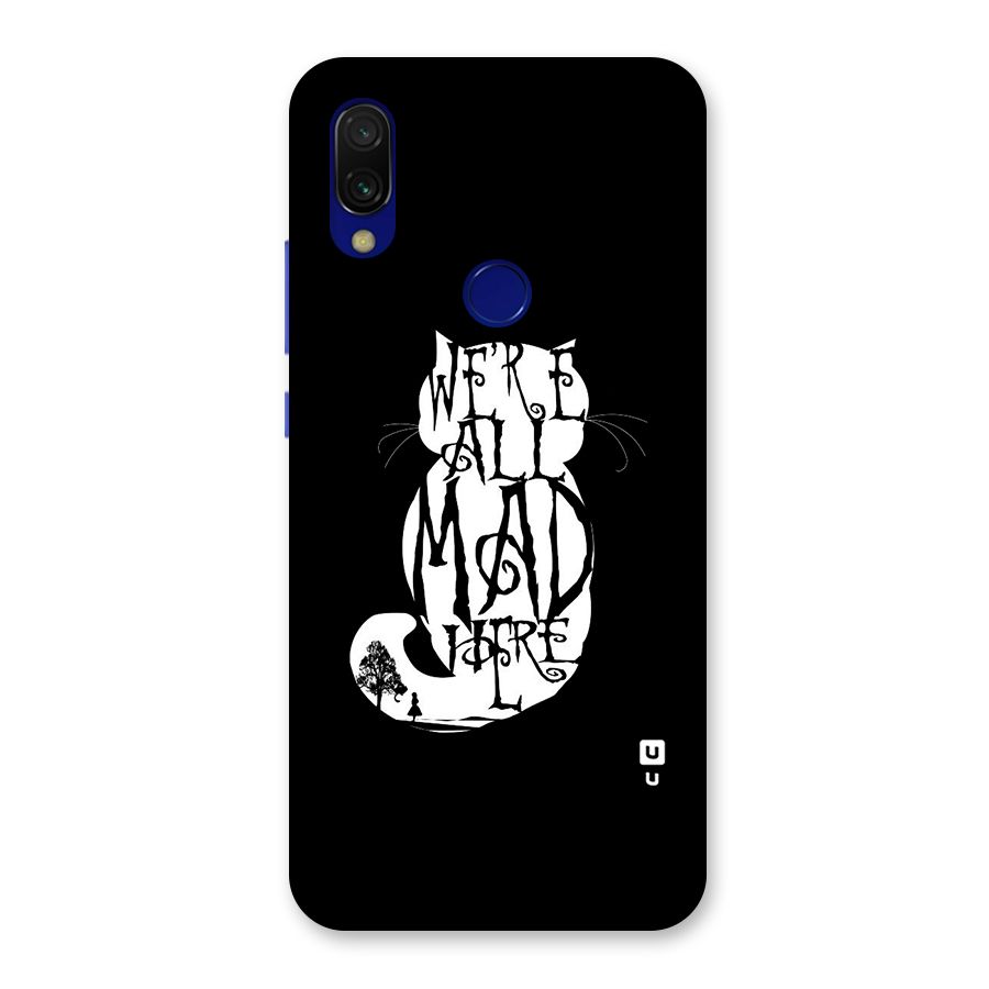 We All Mad Here Back Case for Redmi 7