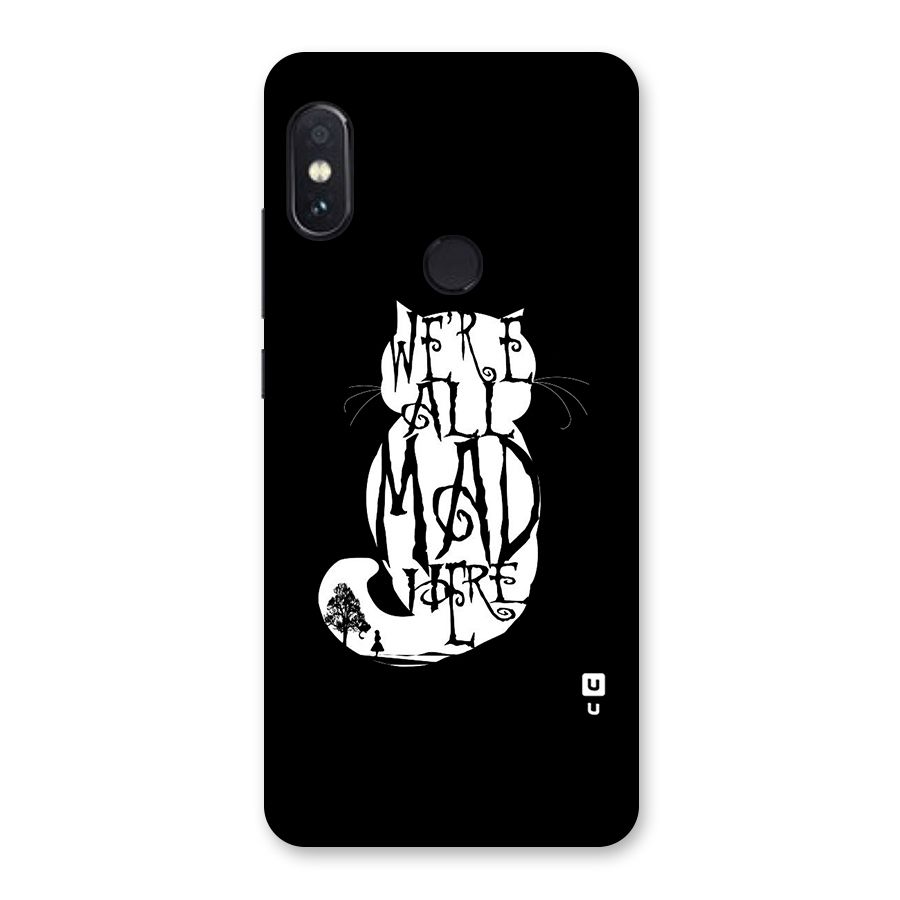 We All Mad Here Back Case for Redmi Note 5 Pro