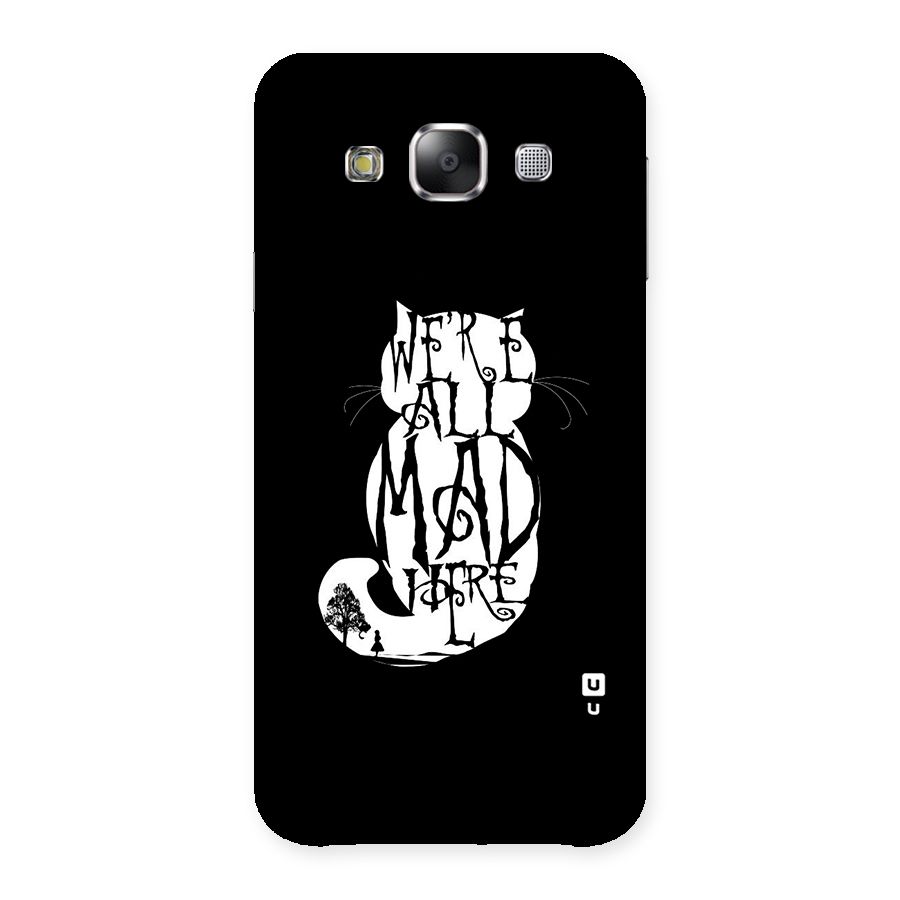 We All Mad Here Back Case for Samsung Galaxy E5