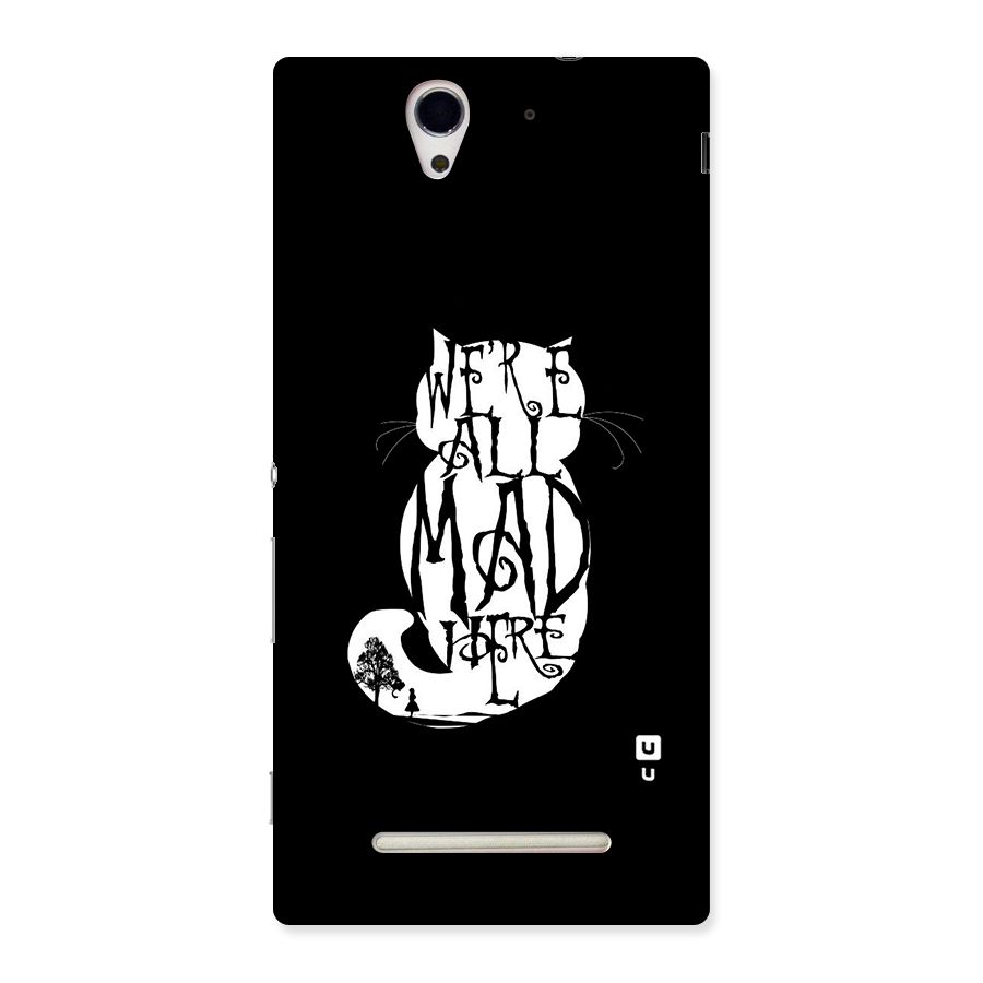 We All Mad Here Back Case for Sony Xperia C3
