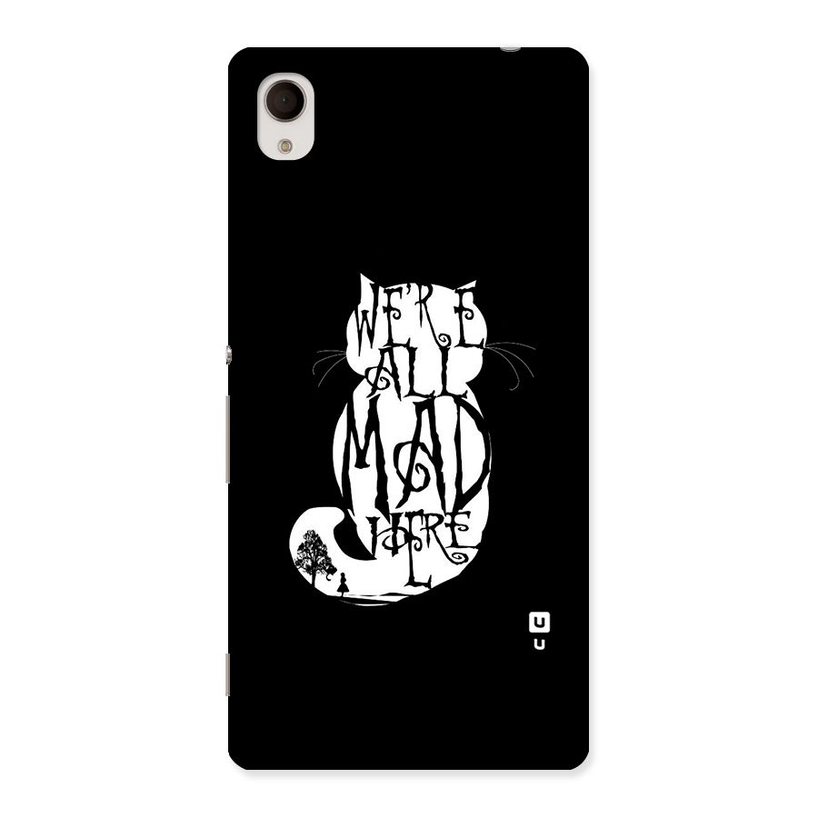 We All Mad Here Back Case for Sony Xperia M4