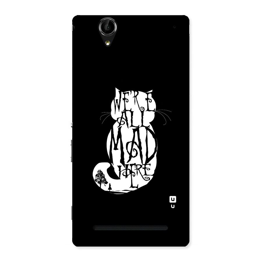 We All Mad Here Back Case for Sony Xperia T2