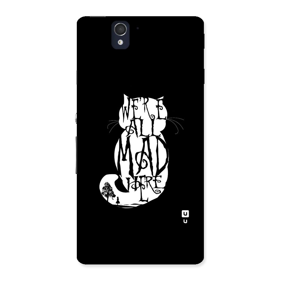 We All Mad Here Back Case for Sony Xperia Z