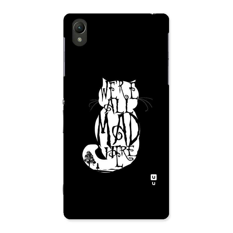 We All Mad Here Back Case for Sony Xperia Z2