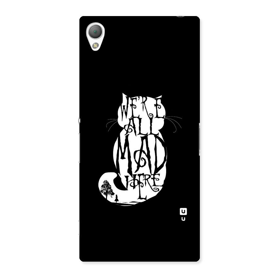 We All Mad Here Back Case for Sony Xperia Z3
