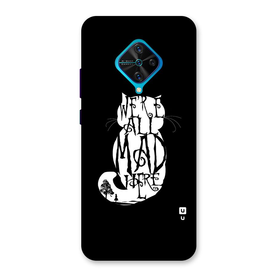 We All Mad Here Back Case for Vivo S1 Pro