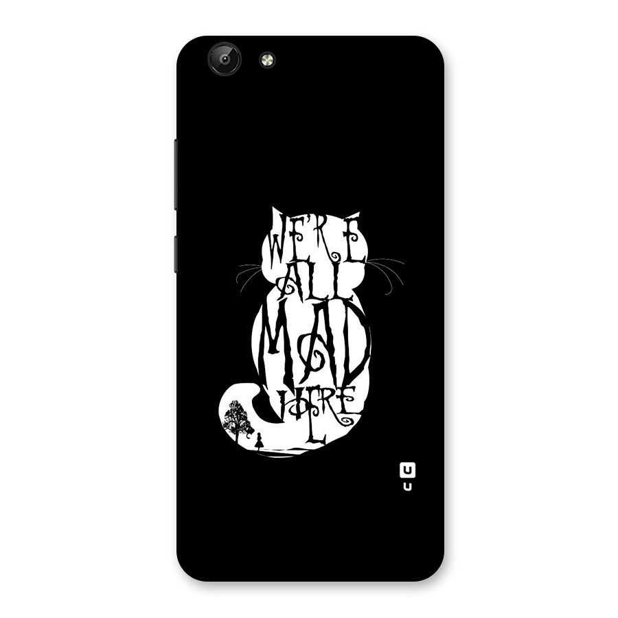 We All Mad Here Back Case for Vivo Y69